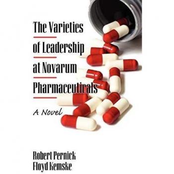 The Varieties of Leadership at Novarum Pharmaceuticals: A Novel