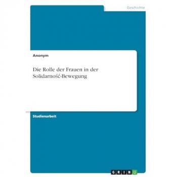 Die Rolle der Frauen in der Solidarno-Bewegung