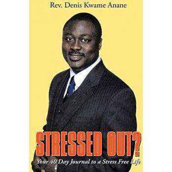 Stressed Out?: Your 40 Day Journal to a Stress Free Life