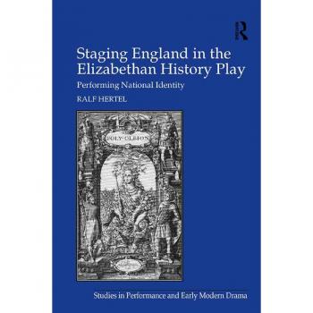Vitalsource Technologies, Inc. Staging England In The Elizabethan History Play