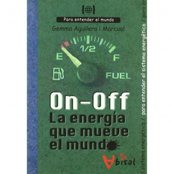 On-off. La energia que mueve el mundo