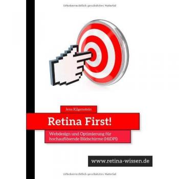 Retina First! Webdesign und Optimierung für hochauflösende Bildschirme
