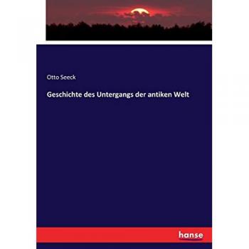 Geschichte des Untergangs der antiken Welt