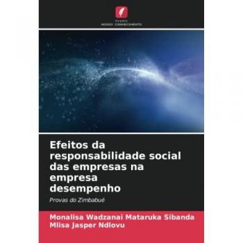 Efeitos da responsabilidade social das empresas na empresa desempenho: Provas do Zimbabué