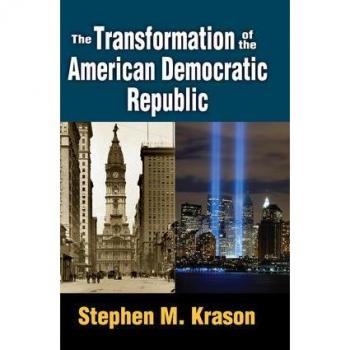 Transaction Publishers, Inc. Transformation of the American Democratic Republic