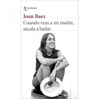 Cuando veas a mi madre, sácala a bailar