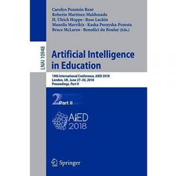 Artificial Intelligence in Education: 19th International Conference, AIED 2018, London, UK, June 27–30, 2018, Proceedings, Part II