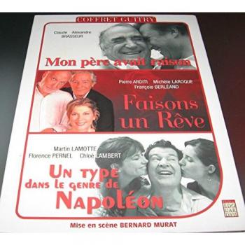 Coffret DVD Guitry – Mon Père avai t-raison, Faisons un rêve, Un type dans le genre de Napoléon