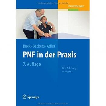 PNF in der Praxis: Eine Anleitung in Bildern