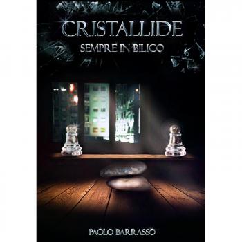 Cristallide. Sempre in bilico