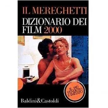 Il Mereghetti. Dizionario dei film 2000