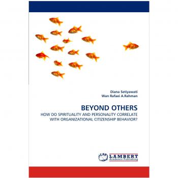 BEYOND OTHERS: HOW DO SPIRITUALITY AND PERSONALITY CORRELATE WITH ORGANIZATIONAL CITIZENSHIP BEHAVIOR?