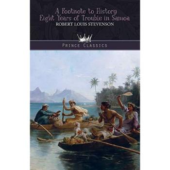 A Footnote to History: Eight Years of Trouble in Samoa