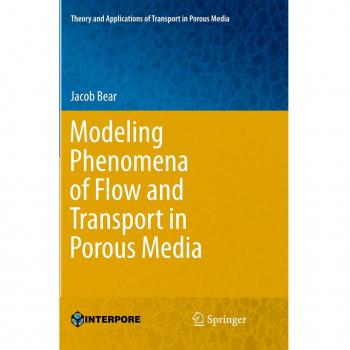 Modeling Phenomena of Flow and Transport in Porous Media