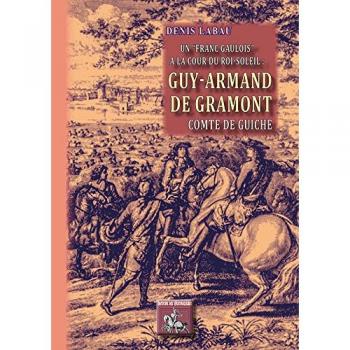 Guy-Armand de Gramont, Comte de Guiche