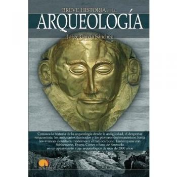 Breve historia de la arqueología.