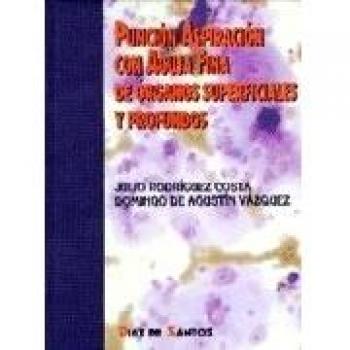 Punción Aspiración con Aguja Fina de órganos superficiales y profundos