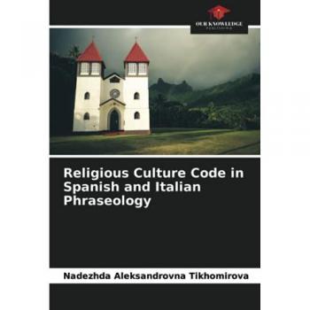 Religious Culture Code in Spanish and Italian Phraseology