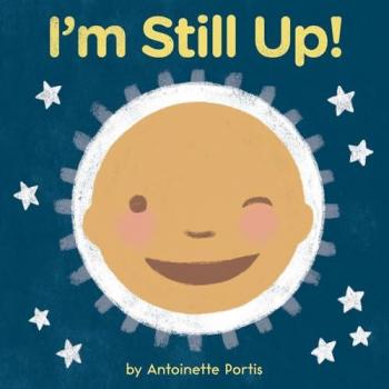 I'm Still Up! Book