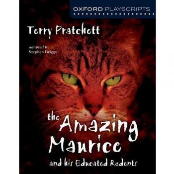 Oxford Playscripts: The Amazing Maurice and his Educated Rodents