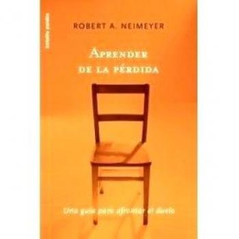 Aprender de la perdida/ Lessons of Loss: Una guia para afrontar el duelo