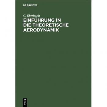Einf?hrung in Die Theoretische Aerodynamik