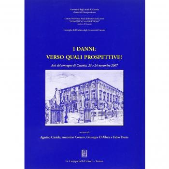 I danni: verso quali prospettive? Atti del Convegno