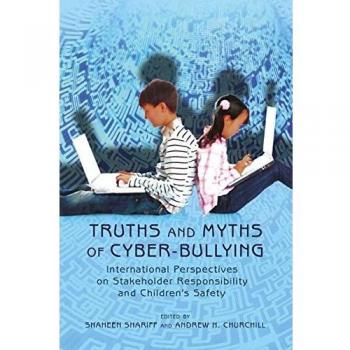 Truths and Myths of Cyber-bullying