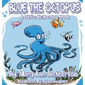 The Little Netherton Books: Blue the Octopus