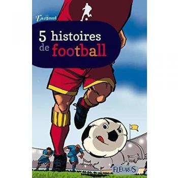 5 histoires de Football