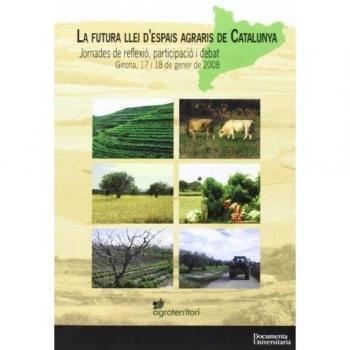 La futura llei d'espais agraris a Catalunya