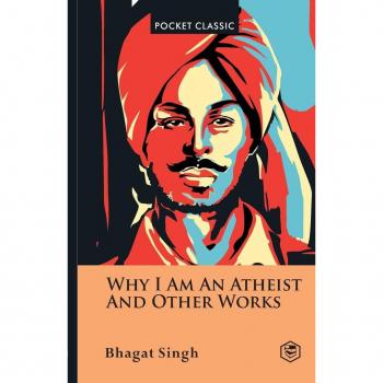 Why I Am an Atheist And Other Works Pocket Classics