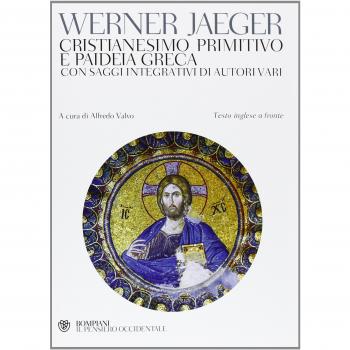 Cristianesimo primitivo e paideia greca. Con saggi integrativi di autori vari. Testo inglese a fronte
