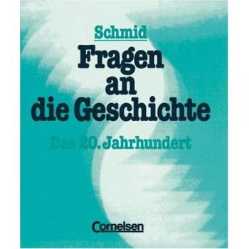 Joachim Betz Fragen An Die Geschichte, Bd.3, Das 20. Jahrhundert: Geschichtliches Arbeitsbuch Zum 20. Jahrhundert