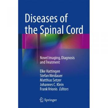 Diseases of the Spinal Cord: Novel Imaging, Diagnosis and Treatment