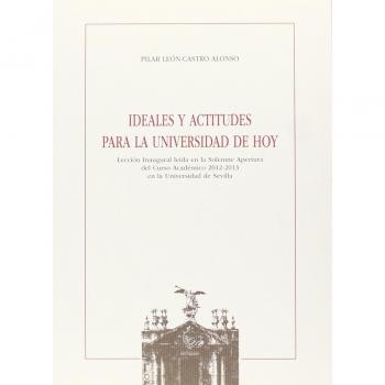 IDEALES Y ACTITUDES PARA LA UNIVERSIDAD DE HOY