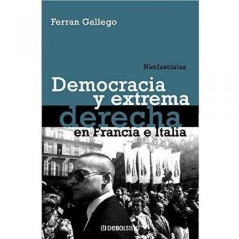 Democracia Y Extrema Derecha En Francia. NEOFASCISTAS