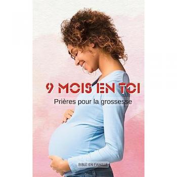 9 mois en Toi