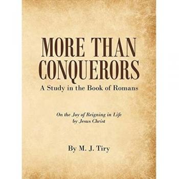 More Than Conquerors: A Study in the Book of Romans