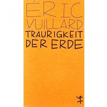 Éric Vuillard Traurigkeit Der Erde: Eine Geschichte Von Buffalo Bill Cody (Msb Paperback)