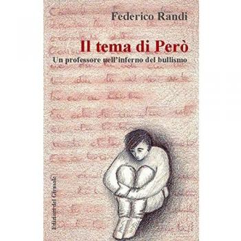 Il tema di Però. Un professore nell'inferno del bullismo