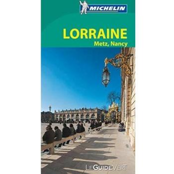 Michelin Le Guide Vert Lorraine (MICHELIN Grüne Reiseführer)