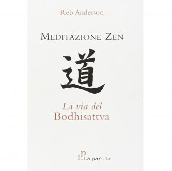 Meditazione zen: la via del Bodhisattva