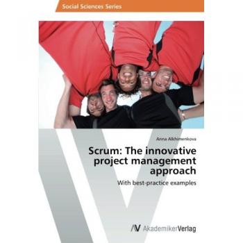 Scrum: The innovative project management approach