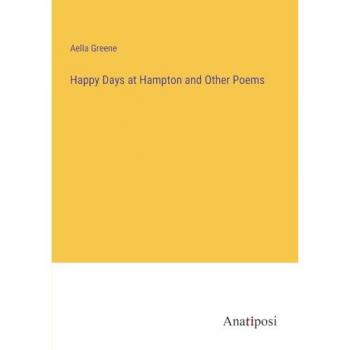 Happy Days at Hampton and Other Poems
