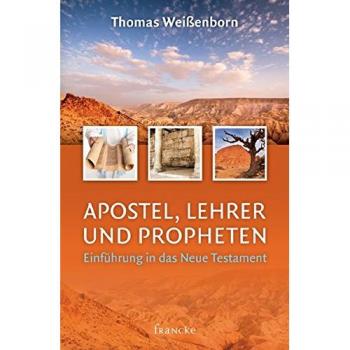 Apostel, Lehrer und Propheten | Einführung in das Neue Testament | Weißenborn