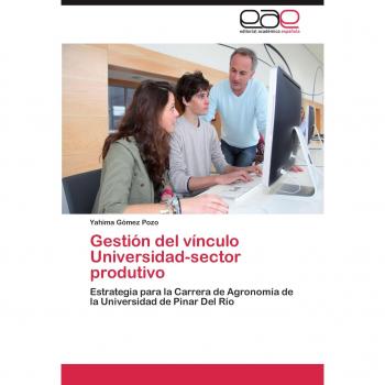 Gestión del vínculo Universidad-sector produtivo: Estrategia para la Carrera de Agronomía de la Universidad de Pinar Del Río