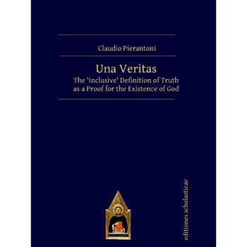 Una Veritas: The ‘Inclusive’ Definition of Truth as a Proof for the Existence of God