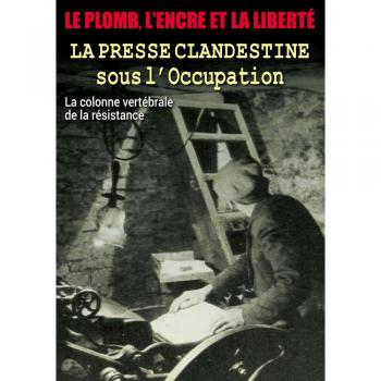 Plomb, l encre et la liberte