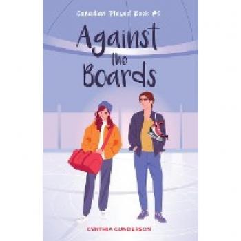 Against the Boards: A slow burn, fake dating, low spice hockey romance (Canadian Played)